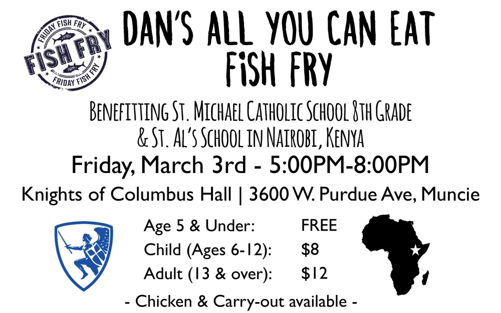 Dan's Fish Fry St. Michael Catholic School Muncie, IN